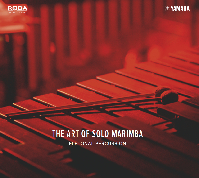 Elbtonal Percussion | “The Art Of Solo Marimba” | 2014 | CD & Digital Download | Roba Production Music